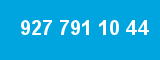 927 791 10 44
